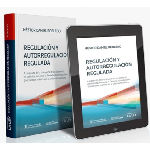 Regulación Y Autorregulación Regulada, De Néstor Daniel Robledo. Editorial La Ley, Tapa Blanda, Edición 2022 En Español