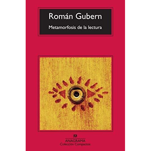 Metamorfosis De La Lectura - Román Gubern