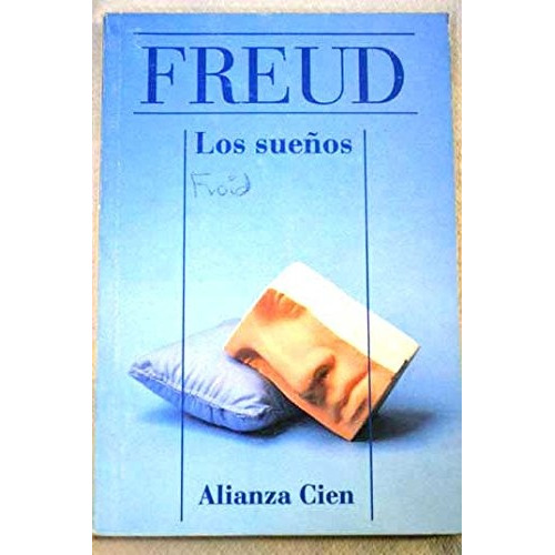 Los Sueños, De Freud, Sigmund. Serie N/a, Vol. Volumen Unico. Editorial Alianza Española, Tapa Blanda, Edición 1 En Español