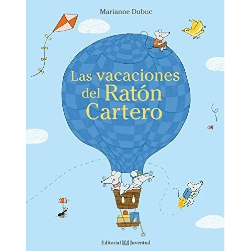 Libro Las Vacaciones Del Raton Cartero [ Pasta Dura ] Dubuc