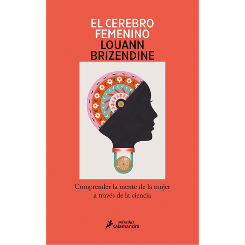 El Cerebro Femenino, De Louann Brizendine. Editorial Salamandra, Tapa Blanda En Español