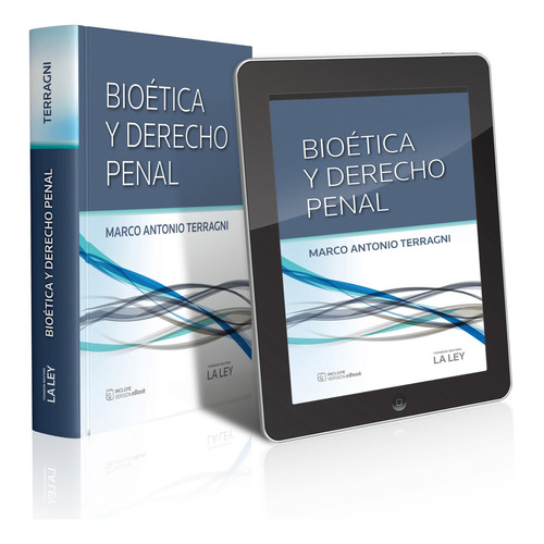 Bioética Y Derecho Penal. M A Terragni Novedad 2020