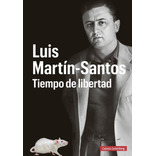 Libro: Luis Martin Santos Tiempo De Libertad. Guillamon, Jul