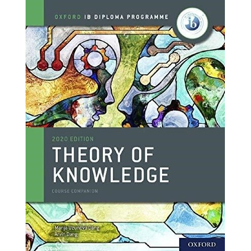 Theory Of Knowledge Course Companion 2020 - Oxford Ib Diplom