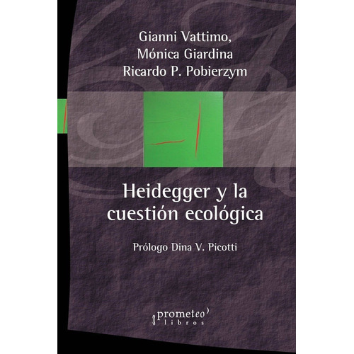 Heidegger Y La Cuestion Ecologica - Vattimo, Giardina Y Otro