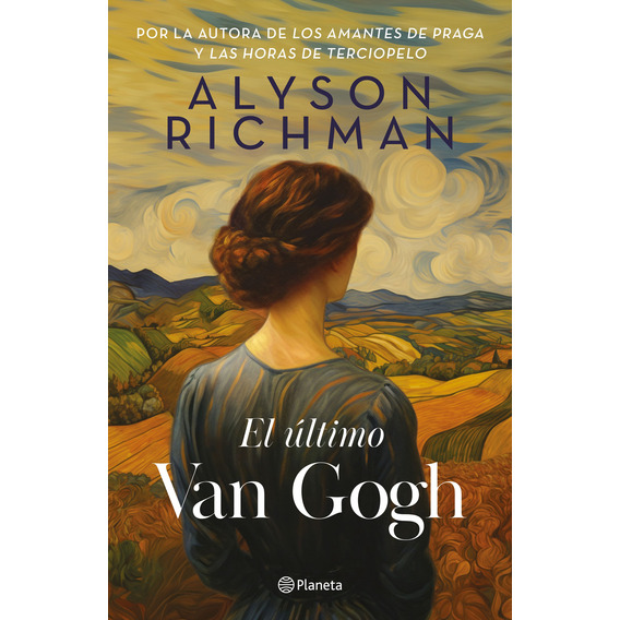 Libro El Último Van Gogh - Alyson Richman