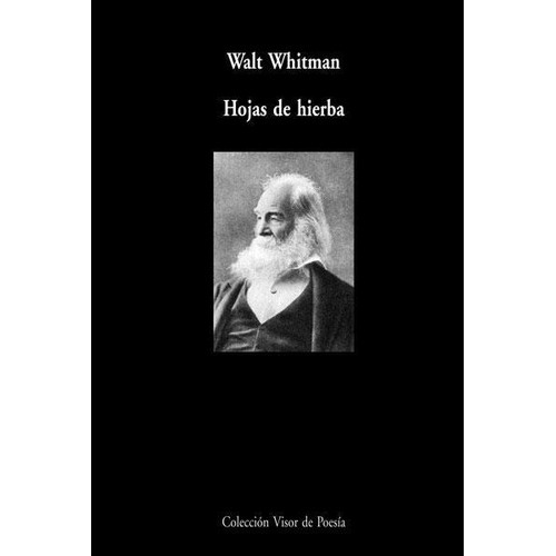 Hojas De Hierba (ed. Visor), De Walt Whitman. Editorial Visor, Tapa Blanda En Español, 2015