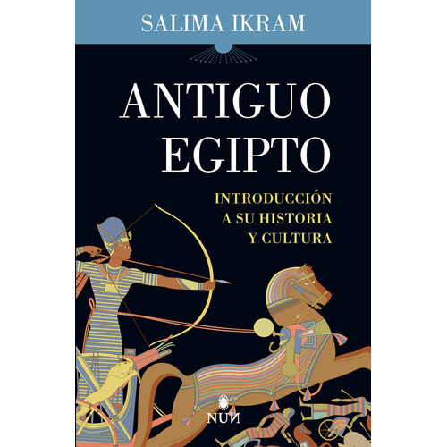 Antiguo Egipto: Introducción A Su Historia Y Cultura, De Ikram,salima. Serie Nun Editorial Almuzara, Tapa Blanda En Español, 2021