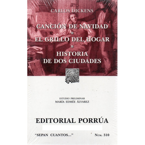 Canción De Navidad, El Grillo Del Hogar, Historia De Dos Ciudades, De Carlos Dickens. Editorial Porrua, Tapa Blanda En Español