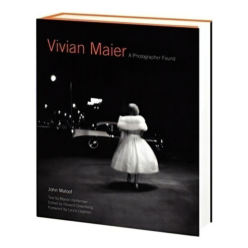 Vivian Maier : A Photographer Found - John Maloof