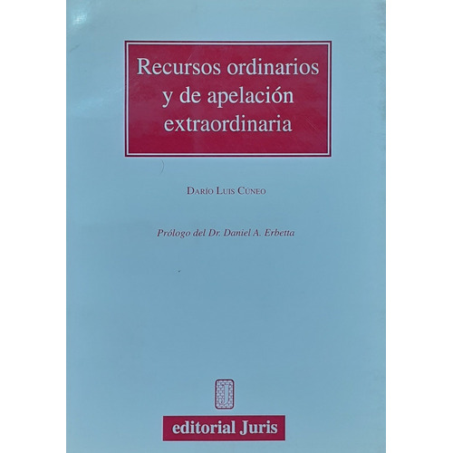 Recursos Ordinarios Y De Apelacion Extraordinaria - Cuneo, D