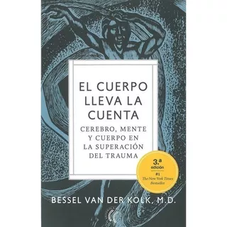 Libro El Cuerpo Lleva La Cuenta - Bessel Van Der Kolk