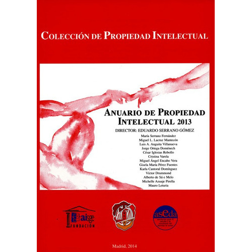 Anuario De Propiedad Intelectual 2013, De Serrano Gòmez, Eduardo. Editorial Reus, Tapa Blanda, Edición 1 En Español, 2014