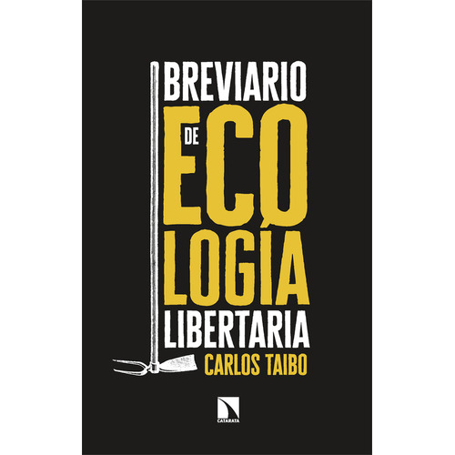 Breviario De Ecologia Libertaria, De Taibo, Carlos. Editorial Los Libros De La Catarata En Español