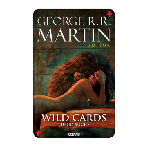 Wild Cards Juego Sucio ( Wild Cards 5) - Martin George R. R.