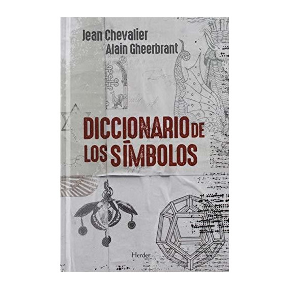 Diccionario De Los Símbolos, De Chevalier, Jean. Herder Editorial, Tapa Tapa Dura En Español