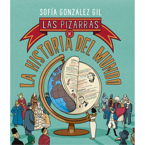 Pizarras De La Historia Del Mundo, De Gonzalez Sofia, Gil. Editorial La Esfera De Los Libros, S.l., Tapa Blanda En Español