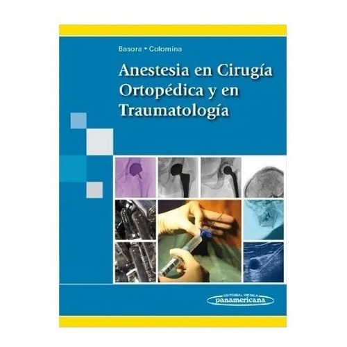 Anestesia En Cirugia Ortopedia Y En Traumatologia !