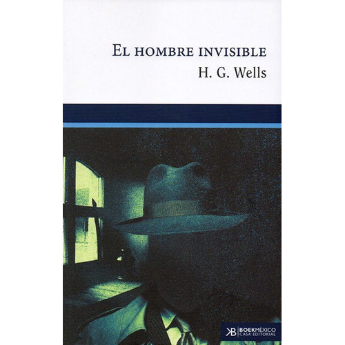 El Hombre Invisible, De Wells, Herbert George. Casa Editorial Boek Mexico, Tapa Blanda En Español, 0