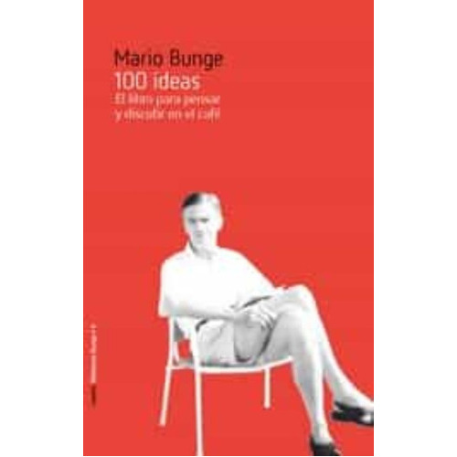 100 Ideas, De Mario Bunge. Editorial Laetoli (pr), Tapa Blanda En Español