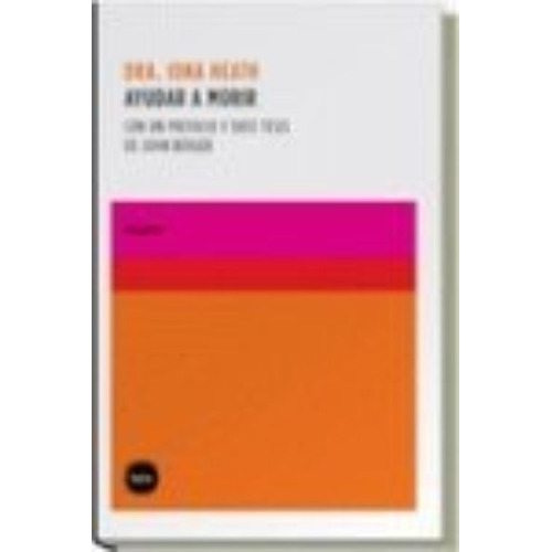 Ayudar A Morir - Heath,iona Ç (paperback