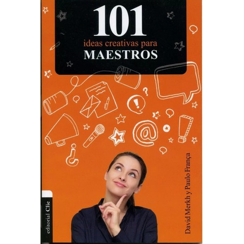 101 Ideas Creativas Para Maestros