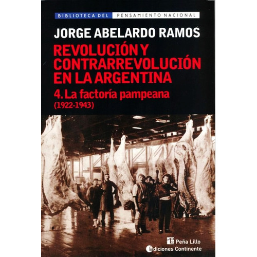Revolucion Y Contrarrevolucion En La Argentina 4 (1922-1943)
