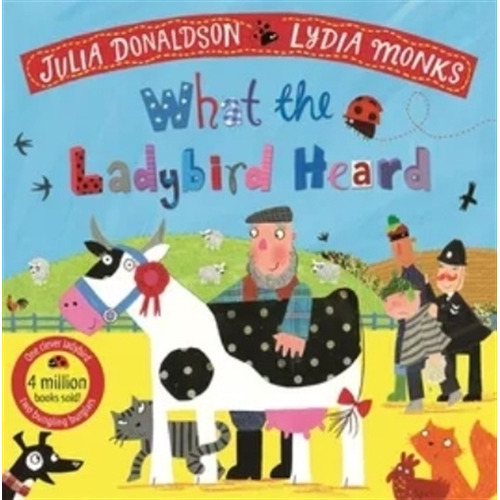 What The Ladybird Heard - Donaldson, De Donaldson, Julia. Editorial Macmillan Children Books, Tapa Blanda En Inglés Internacional