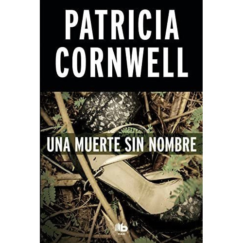 Una Muerte Sin Nombre (bolsillo) - Patricia Cornwell
