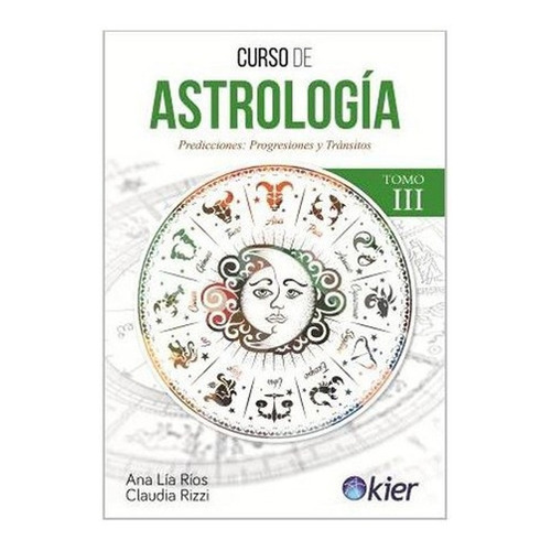 Curso De Astrología. Tomo Iii