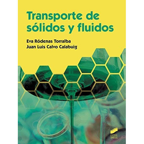 Transporte de sólidos y fluidos, de Eva Ródenas Torralba. Editorial Sintesis S A, tapa blanda en español, 2017
