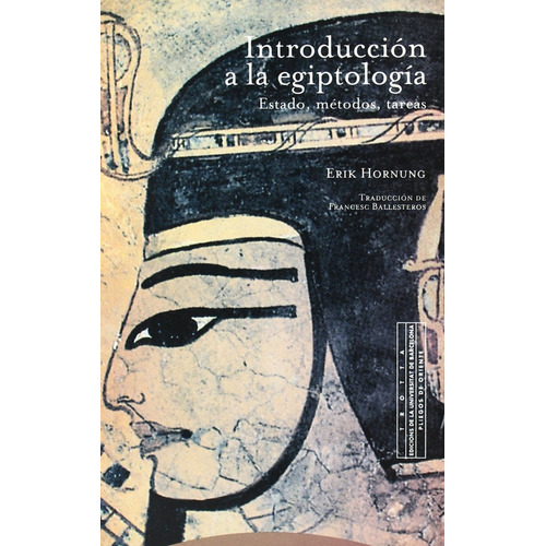 Introducción A La Egiptología - Erik Hornung