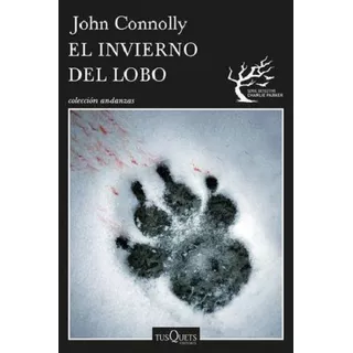 El Invierno Del Lobo, De John Nolly. Editorial Tusquets En Español