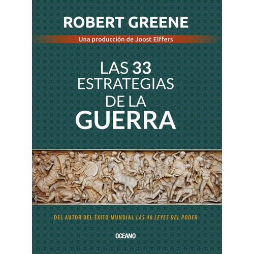 LAS  33 ESTRATEGIAS DE LA GUERRA, de Robert Greene. Editorial Oceano, tapa blanda en español, 2023