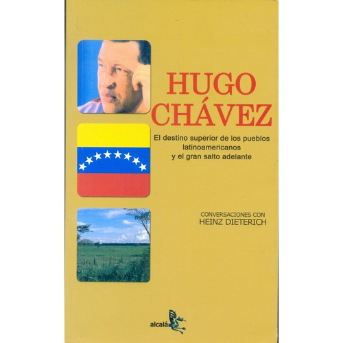 Hugo Chavez - Heinz Dieteric