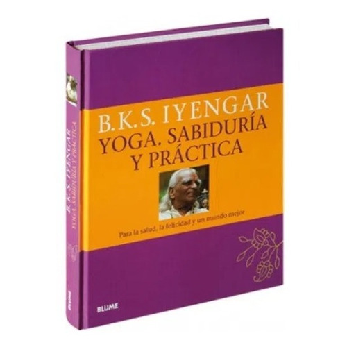 Libro Yoga. Sabiduria Y Practica - Bellur K. S. Iyengar
