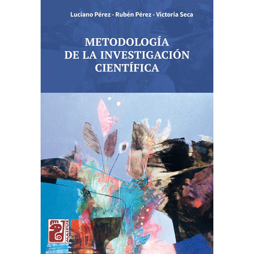 Metodologia De La Investigacion Cientifica - Luciano Perez