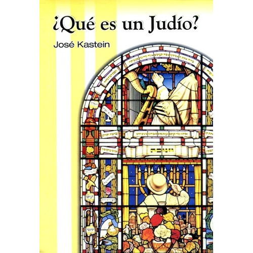 Qué Es Un Judío ? - Jose Kastein / Saban