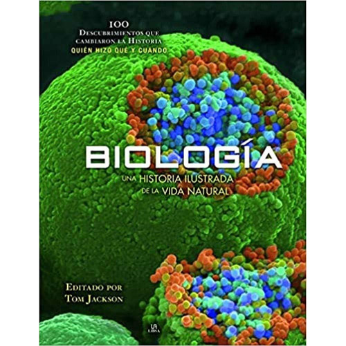 Biología: Una Historia Ilustrada De La Vida Natural: .100.