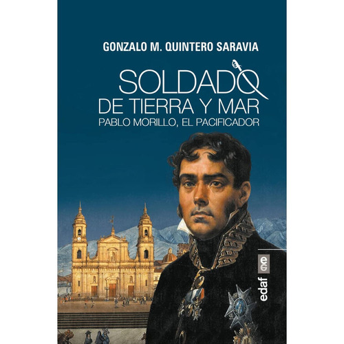 Soldado De Tierra Y Mar, De Quintero Saravia, Gonzalo M.. Editorial Edaf, S.l., Tapa Blanda En Español