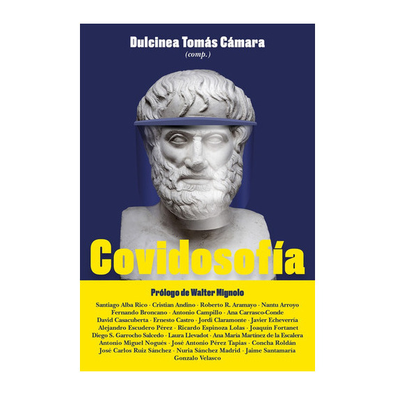 Covidosofía, De Dulcinea Tomás Cámara. Editorial Paidós, Tapa Blanda, Edición 1 En Español