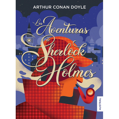 Las aventuras de Sherlock Holmes, de Doyle, Arthur an. Serie Austral Intrépida Editorial Austral México, tapa blanda en español, 2021