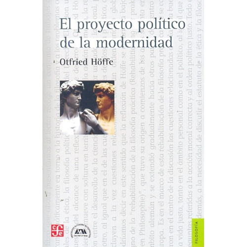 Proyecto Politico De La Modernidad, De Otfried Höffe. Editorial Fondo De Cultura Económica En Español