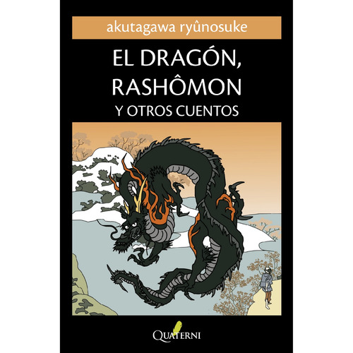 El Dragon Rashomon Y Otros Cuentos / Ryunosuke