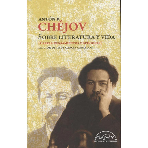 Sobre Literatura Y Vida - Anton Pavlovich Chejov