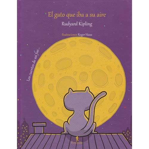 El Gato Que Iba A Su Aire - Rudyard Kipling