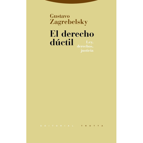 Derecho Ductil, El - Gustavo Zagrebelsky