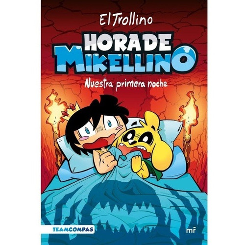 Hora De Mikellino. Nuestra Primera Noche - El Trollino, De El Trollino. Editorial Mr. Ediciones En Español