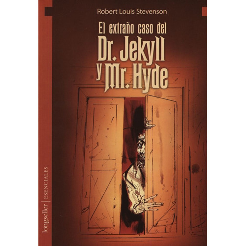 El Extraño Caso Del Dr. Jeckyll Y Mr. Hyde - Robert Stevenson, de Stevenson, Robert Louis. Editorial Longseller, tapa blanda en español