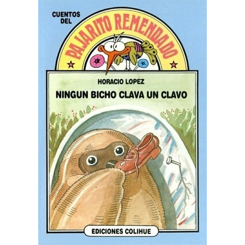 Ningun Bicho Clava Un Clavo - Del Pajarito Remendado